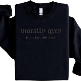 Morally Grey is My Favorite Color Embroidered Crewneck | Dark Romance Gift for Book Lovers | Spicy Booktok Apparel & Book Club Merch