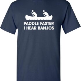 Paddle Faster I Hear Banjos T-Shirt - Funny Men's Novelty Graphic Tee