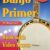 Banjo Primer for Beginners Deluxe Edition - Learn Bluegrass 5-String Banjo with Online Video & Audio Lessons