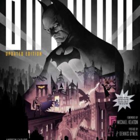 Batman: The Definitive History of the Dark Knight in Comics, Film, and Beyond – Updated Edition