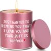Funny Scented Candle for Women – Humorous Birthday Gifts for Her, Girlfriend, Wife, Mom, Sister & Best Friend – Aromatherapy Soy Candle for Stress Relief, Spa & Home Décor