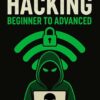 Complete WiFi Hacking Guide: From Beginner to Advanced Ethical Hacker