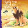 Thank You, God, For Daddy: A Sweet Rhyming Picture Book for Kids (Ages 0-4) - Perfect Bedtime Story for Fathers & Sons
