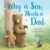 Why a Son Needs a Dad: A Heartwarming Picture Book for Fathers & Sons - Perfect Valentine's Day or Birthday Gift for Boys (Ages 3-7)