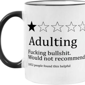 Sarcastic Coffee Mug for Adults - 'Being an Adult Would Not Recommend' 11oz Ceramic Funny Birthday Gift for Men & Women, Best Friend, Coworker, Sister, Brother - Novelty Tea Cup for Office & Home