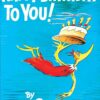 Happy Birthday to You! (Classic Seuss) - Hardcover Picture Book for Birthdays & Early Readers