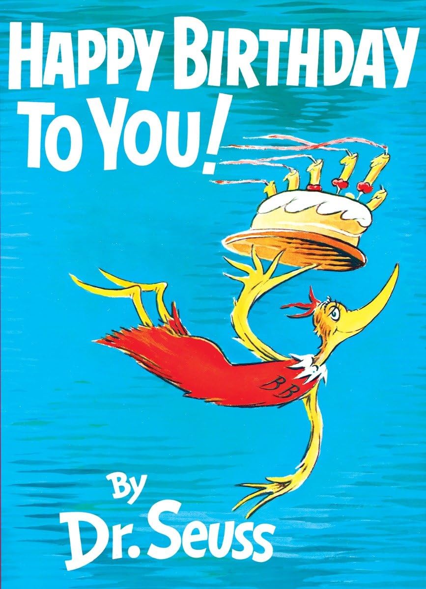Happy Birthday to You! (Classic Seuss) - Hardcover Picture Book for Birthdays & Early Readers