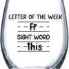Sight Words 15 oz Wine Glass – Funny Teacher Appreciation & Retirement Gift, Best New Job & Birthday Present for Women Educators