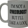 Rogue River Tactical 'I'M Not a Gynecologist' Funny White Coffee Mug – 11 Oz Sarcastic Gag Gift for Men, Coworkers & Doctors