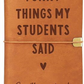 Funny Things My Students Said Leather Notebook – Refillable Teacher Journal & Appreciation Gift
