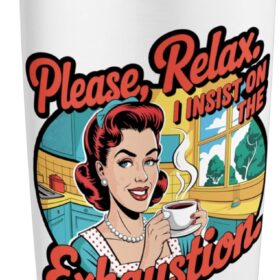Retro Housewife Sarcastic Coffee Tumbler - 1950s Vintage Homemaker Insulated Travel Mug with Witty Exhaustion Quote