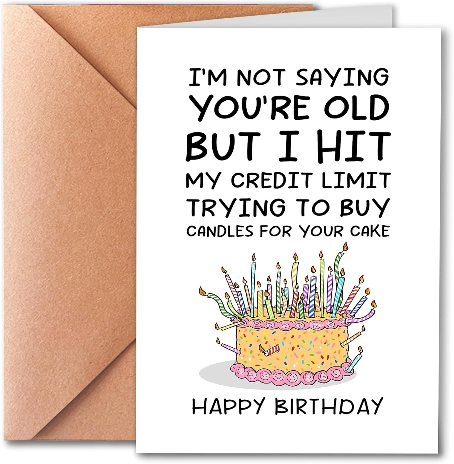 Funny Birthday Card for Men - Hit My Credit Limit Candles Joke - 5x7 Premium Heavy Cardstock Greeting Card for Dad, Husband, Brother