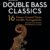 Best of Double Bass Classics: 16 Famous Concert Pieces for Double Bass and Piano – Volume with Downloadable Piano Accompaniments