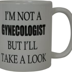Rogue River Tactical 'I'M Not a Gynecologist' Funny White Coffee Mug – 11 Oz Sarcastic Gag Gift for Men, Coworkers & Doctors