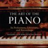 The Art of the Piano: The Essential Guide to Performers, Literature, and Recordings (Amadeus Press)