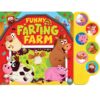 The Funny Farting Farm: Interactive Sound Book for Toddlers with Silly Animal Noises & Song - Ages 2+