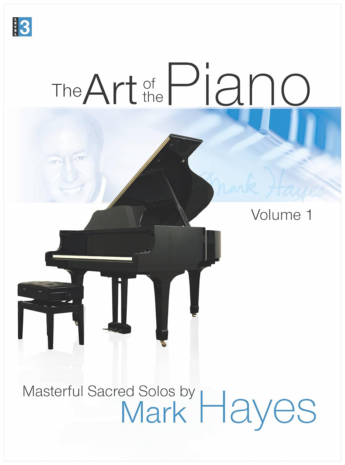 The Art of the Piano, Vol. 1: Advanced Solo Piano Arrangements by Mark Hayes