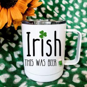 Irish This Was Beer Coffee Mug – 12oz Funny St Patrick’s Day Insulated Travel Tumbler with Lid – Novelty Shamrock Beer Lover Cup & St Pattys Day Gift for Men, Women & Coworkers