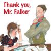 Thank You, Mr. Falker: The Inspiring True Story of a Little Girl Who Overcame Dyslexia (Patricia Polacco's Heartwarming Children's Book)