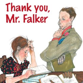 Thank You, Mr. Falker: The Inspiring True Story of a Little Girl Who Overcame Dyslexia (Patricia Polacco's Heartwarming Children's Book)